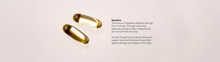 The amount of squalene declines with age from our body. Through consuming adequate squalene helps moisturize dry skin and diminish fine lines. | 2nutri Squalene